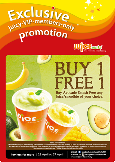 BUY 1 FREE 1 WITH JUICE WORKS | Malaysian Foodie