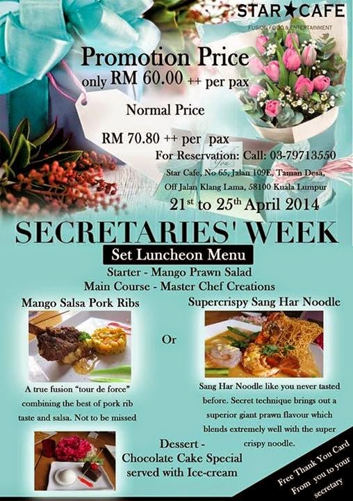 PROMOTION FOR SECRETARIES' DAY AT STAR CAFE | Malaysian Foodie