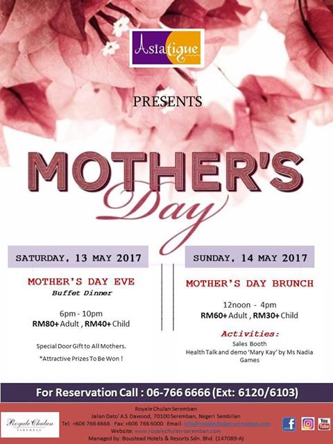 Mother Days 2017 Promotion At Royale Chulan Seremban - 