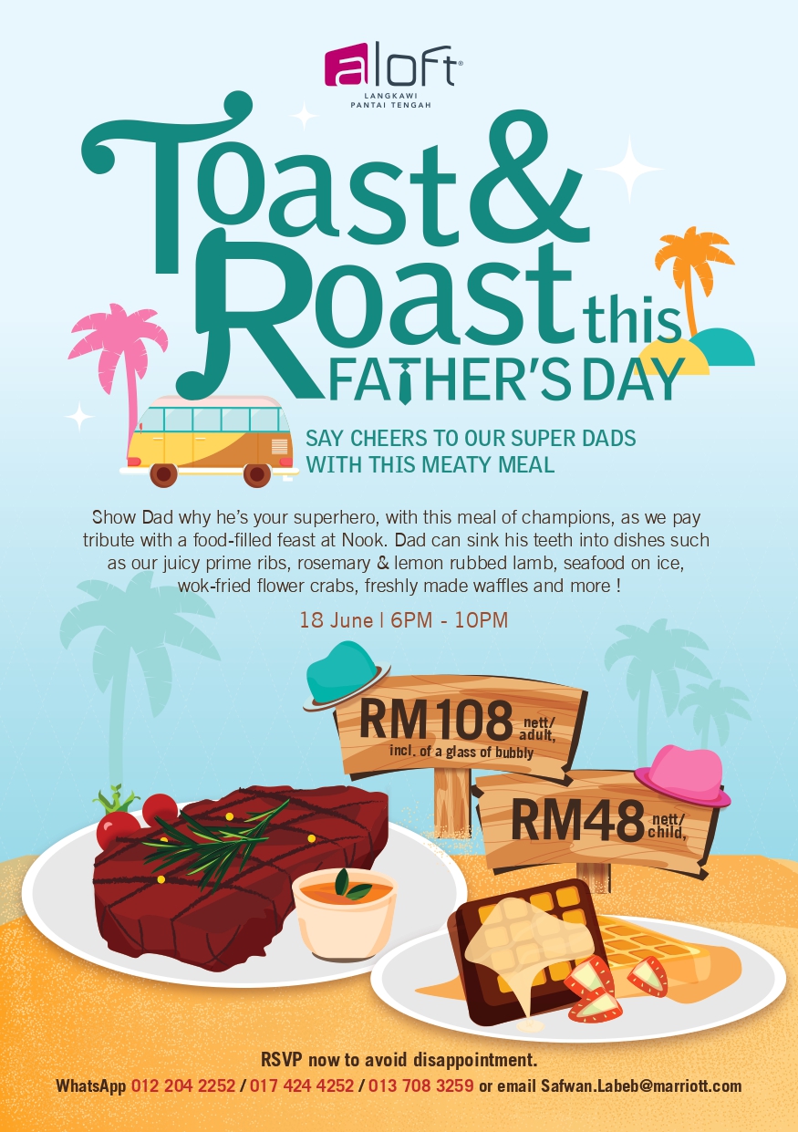 Celebrate Father’s Day with a Toast & Roast for Your Dad at Aloft Langkawi Pantai Tengah