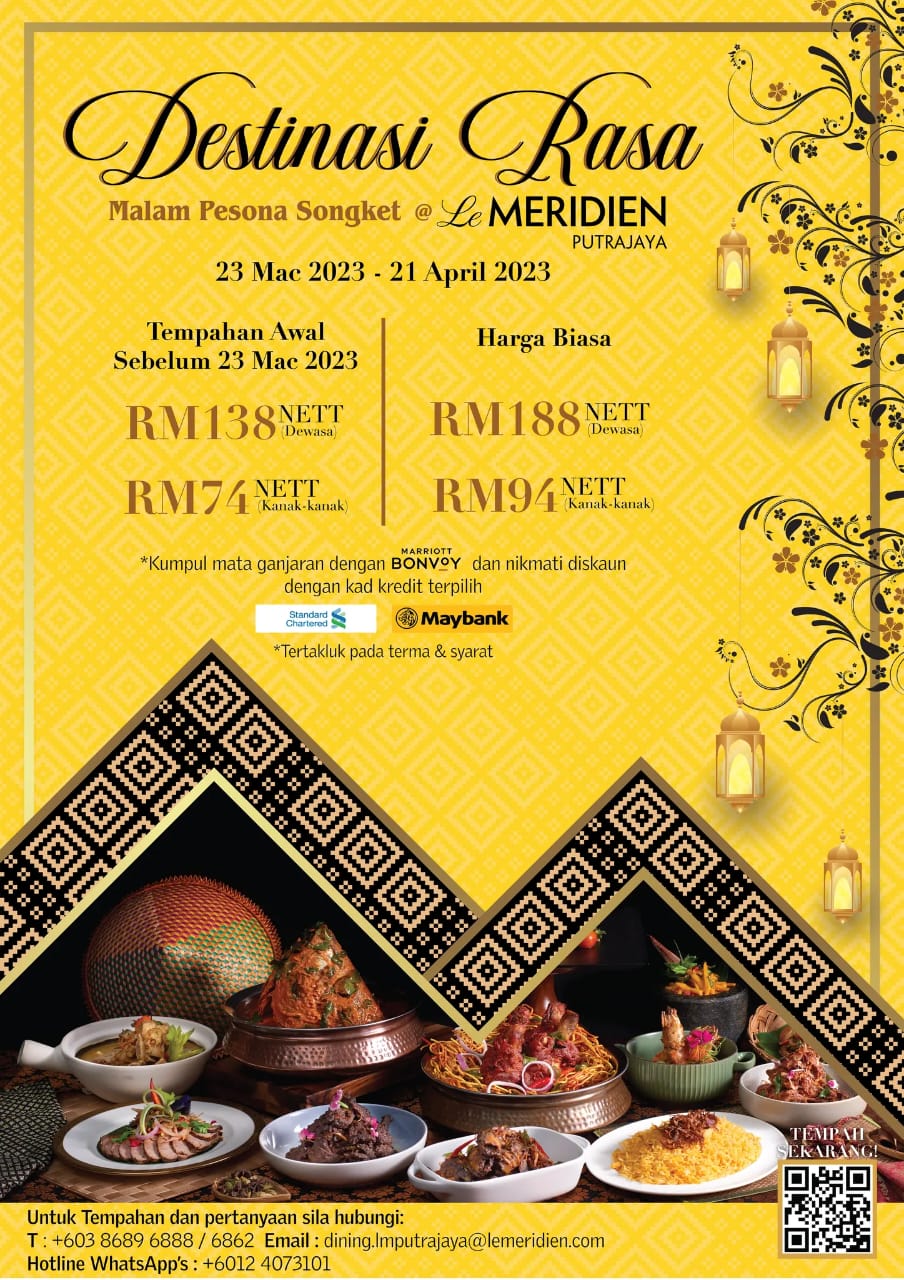 DESTINASI RASA LE MERIDIEN HOTEL PUTRAJAYA Malaysian Foodie   WhatsApp Image 2023 03 02 At 23.07.53 