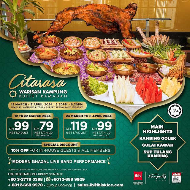 Ramadhan Buffet 2024: Citarasa Warisan Kampung from RM 99 @ Ibis Hotel ...